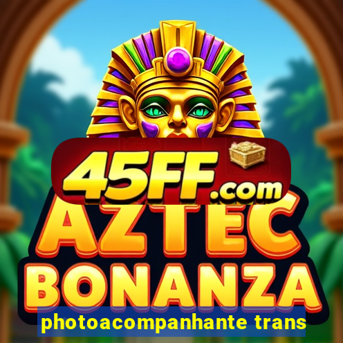 photoacompanhante trans